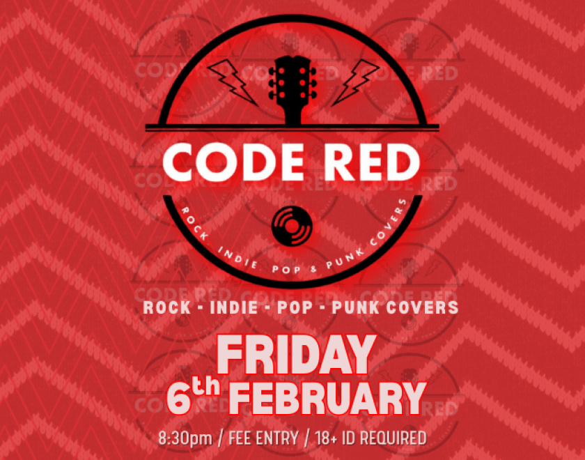 CODE RED  ROCK / INDIE / POP Covers  FREE ENTRY // 18+ ID Required