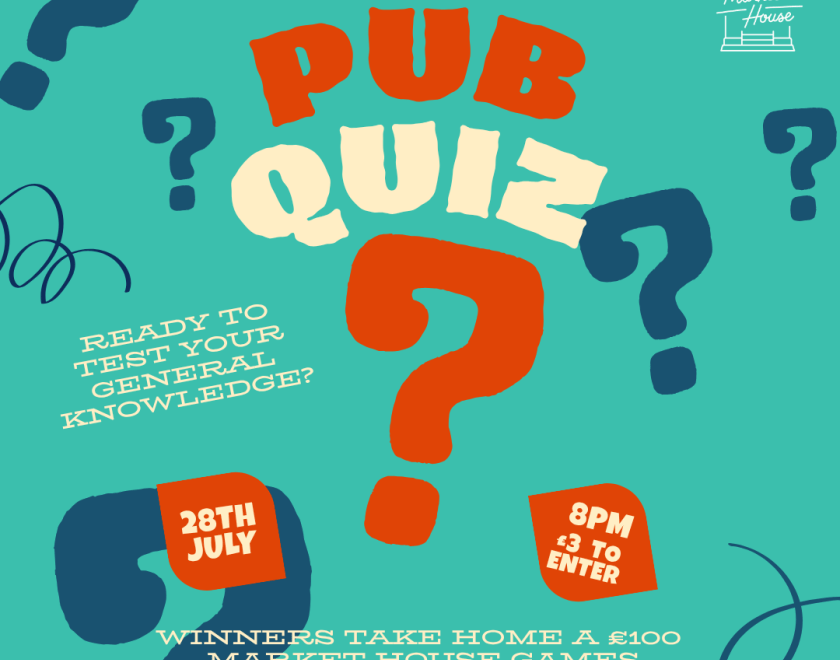 Trading Hall Pub Quiz at Market House, 28 July, 8pm. £3 entry. Test your general knowledge for a chance to win a £100 games voucher.