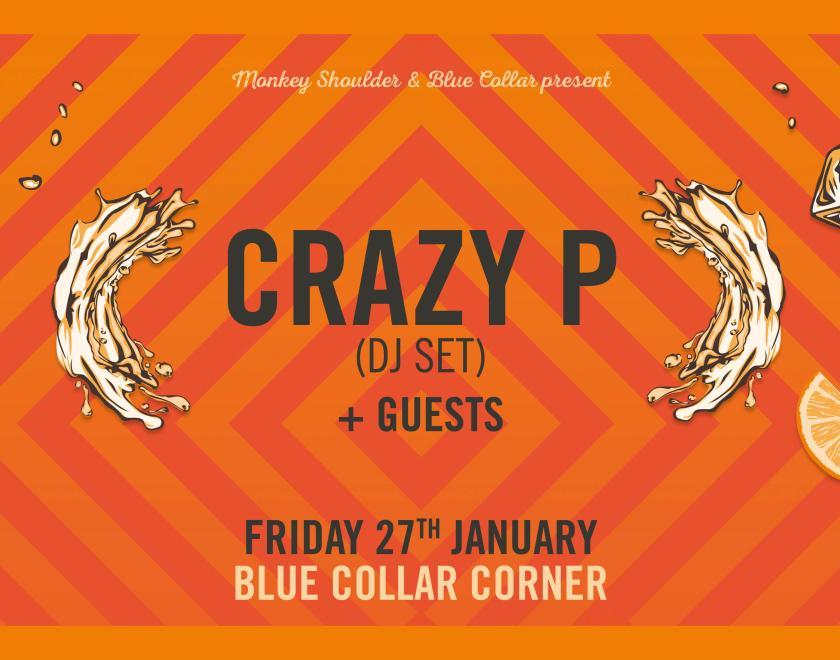 Crazy P (DJ Set) at Blue Collar Corner