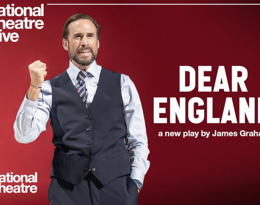 NT Live presents Dear England 