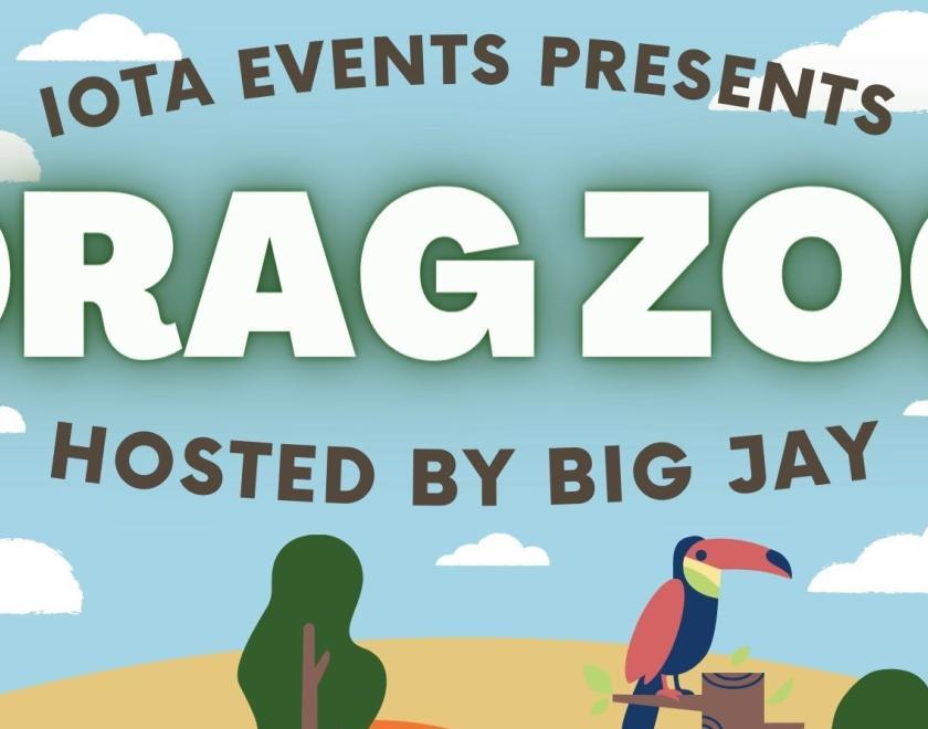 Banner image - Iota Events presents DRAG ZOO Hosted by Big Jay
