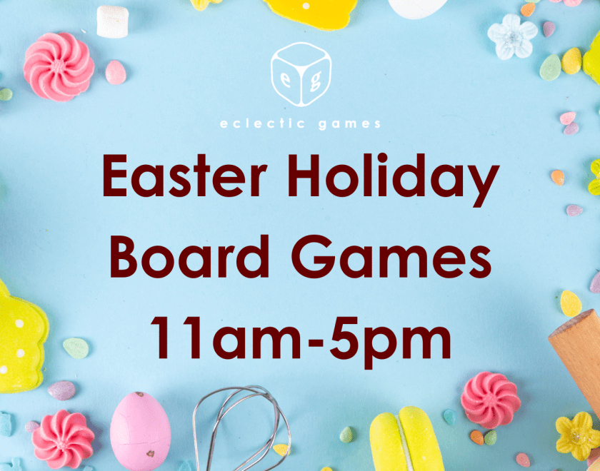 easter holidays board games at eclectic games