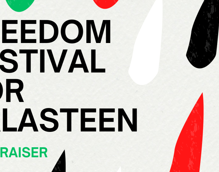 White background, black text reading Freedom Festival for Falasteen. Simple design, the poster has tear drop shapes which are red, white, green and black in the colours of the Palestine flag.