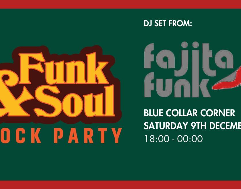 Funk & Soul Block Party @ Blue Collar Corner with DJ Fajita Funk