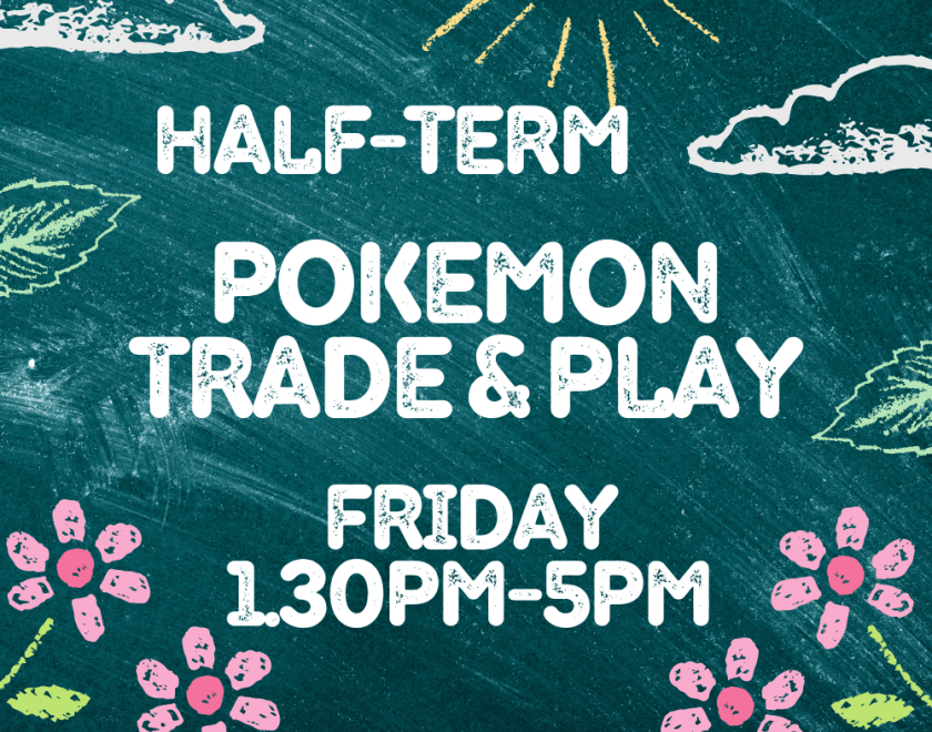 half term pokemon trade and play