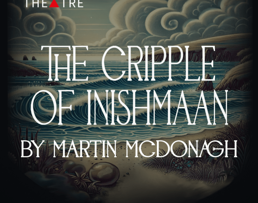 Text of "The Cripple of Inishmaan by Martin McDonagh" over a digital painting of a cloudy sky over an Irish field
