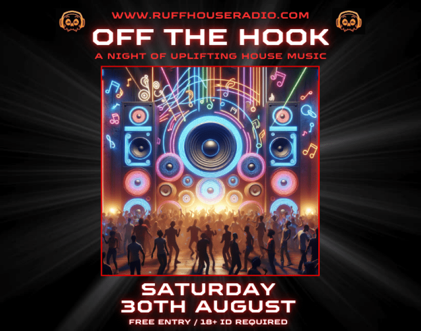 RUFF HOUSE RADIO Presents... "OFF THE HOOK"  A night of uplifting House Music  10pm // FREE ENTRY // 18+ ID REQUIRED  www.ruffhouseradio.com  @ruffhouse_radio #housemusic