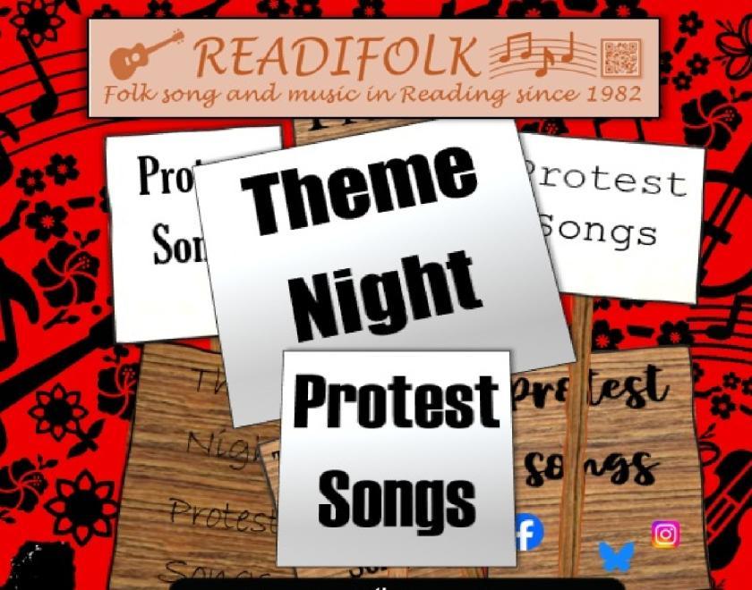 Collage image of protest banners, including the words "Theme Night" and "Protest Songs". The banners are set against a red background with shapes of musical notes, instruments and Reading's Maiwand lion"