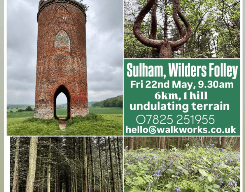 Walk Works - Friday 22nd May, Sulham & Wilders Folly