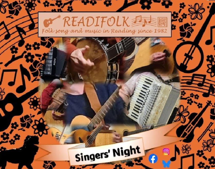 Poster advertising a singers' night at Readifolk. There is a composite image made of photos of people playing musical instruments, which is set against a background of shapes of musical instruments, flowers and Reading's Maiwand Lion. The photos are tinted orange and the shapes are black against an orange background, which gives a retro feel to the event. There is a banner with "Readifolk folk song and music in Reading since 1982" and icons for social media platforms Facebook, Instagram and Bluesky.