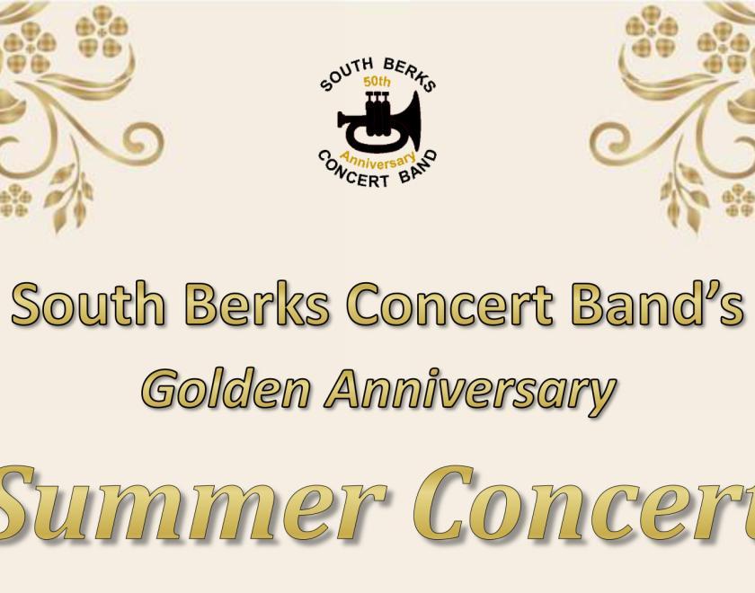 poster for Summer Concert with South Berks Concert Band with the band's logo and gold patterns around the edge