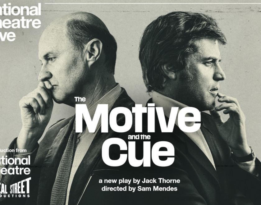 NT Live Presents The Motive & The Cue (15)