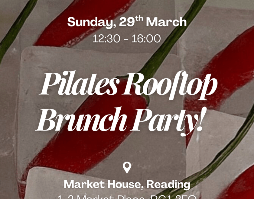 Poster for a “Pilates Rooftop Brunch Party” with chili peppers in ice; Sunday 29th March, 12:30–16:00 at Market House, Reading