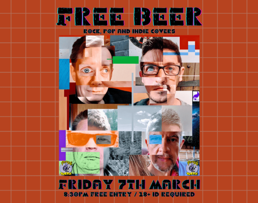 FREE BEER - Rock, Pop and Indie Covers  FREE ENTRY / 18+ ID Required