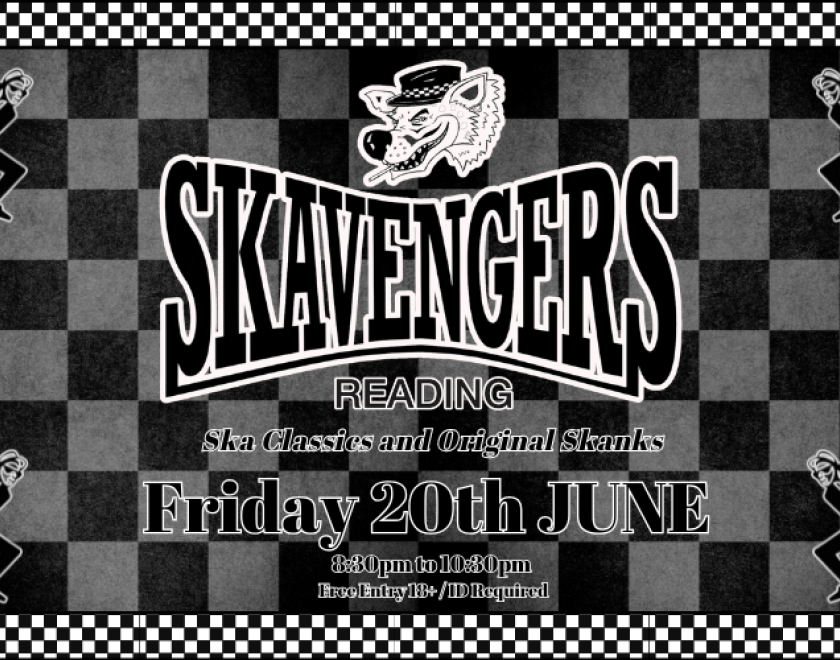 The Skavengers  Boss sounds and ruder than rude, ska classics and original skanks, F#ck art, let's Dance!  FREE ENTRY / 18+ ID Required