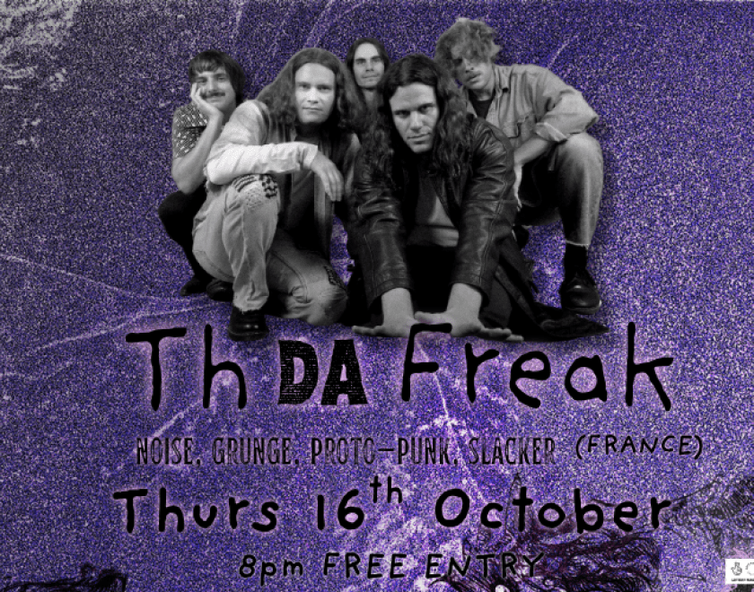 "The fun and harshness of Butthole Surfers with the deepness and beauty of Failure"  You will understand that this is a noisy and grungy affair—raw, radical and relentless—that comes across as somewhat chaotic at first. Those who open up, will lose themselves in lyrics, riffs and hooks that prove to be quite attractive and accessible after all. A positive feeling dominates. addtowantlist.com  TH Da Freak is a Bordeaux-based band known for their raw, experimental rock music, often described as grunge-infused