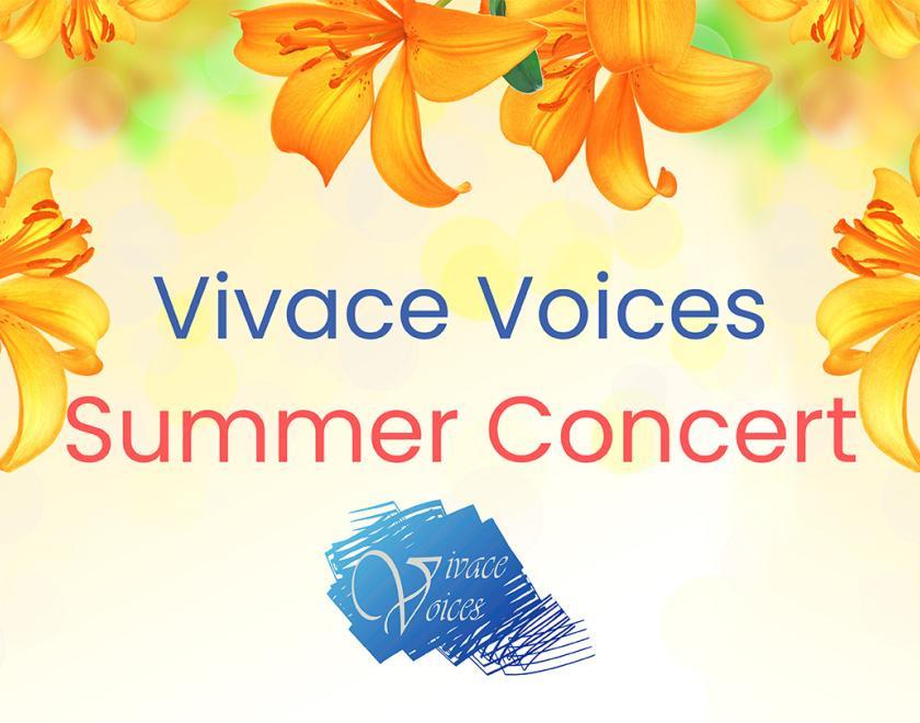 "Vivace Voices Summer Concert" and the Vivace Voices logo over a background of daffodils