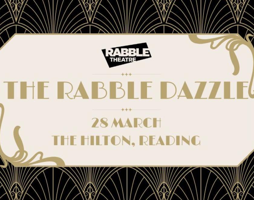 1920s themed banner with the words The Rabble Dazzle, 28 March, The Hilton Hotel