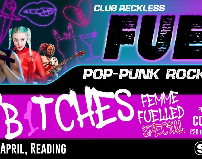 FUEL - B4d B1tches - alternative club night