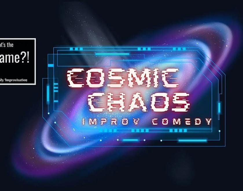 Poster for What's The Game?! Cosmic Chaos with the event title in a sci-fi logo over and image of a galaxy