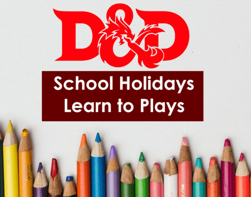 background image with pencils and the Dungeons and dragons logo and text saying School Holidays Learn to Plays