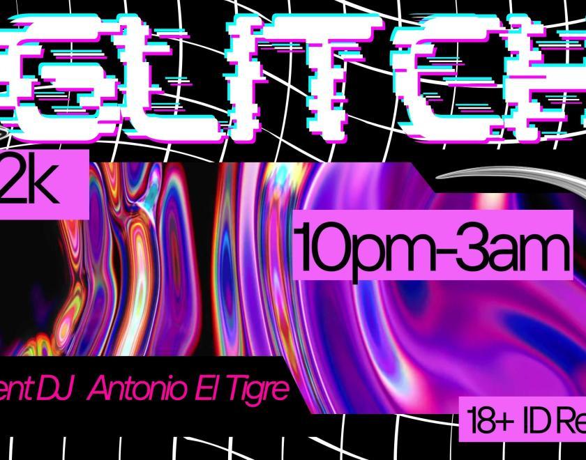 Glitch logo, text reads y2k 10PM to 3AM resident dj antionio el tigre, every Thursday night