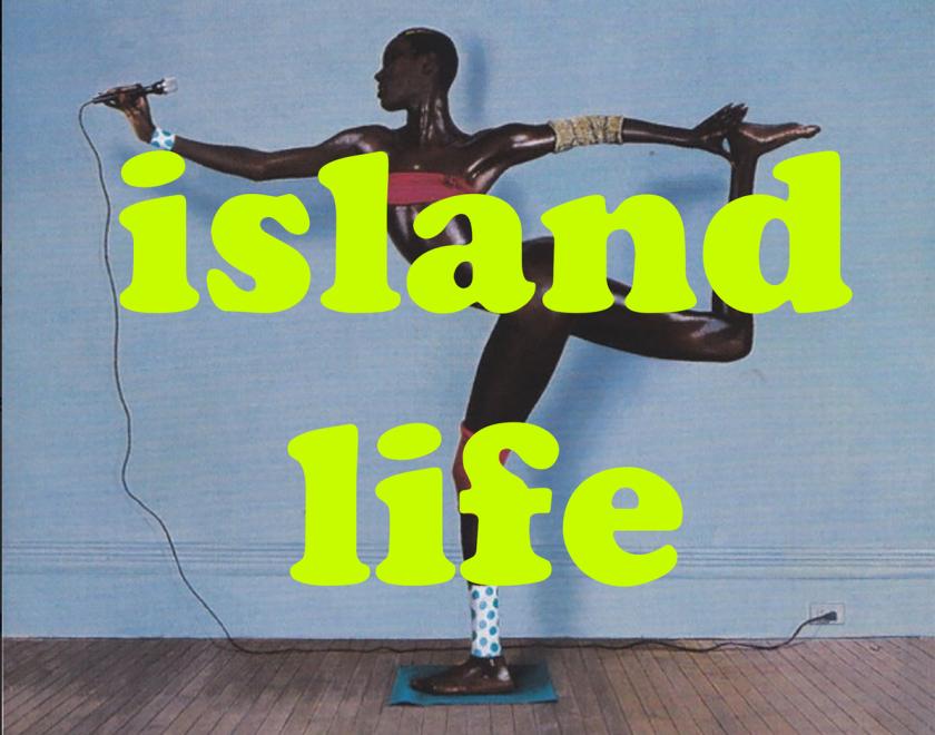 ‘Island Life’
