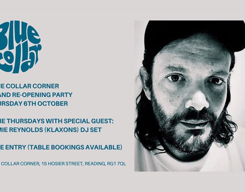 Grand Re-Opening Party w/ Jamie Reynolds (Klaxons) DJ Set