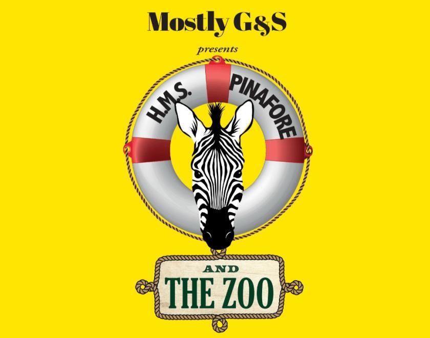 Mostly G&S presents H.M.S. Pinafore & The Zoo