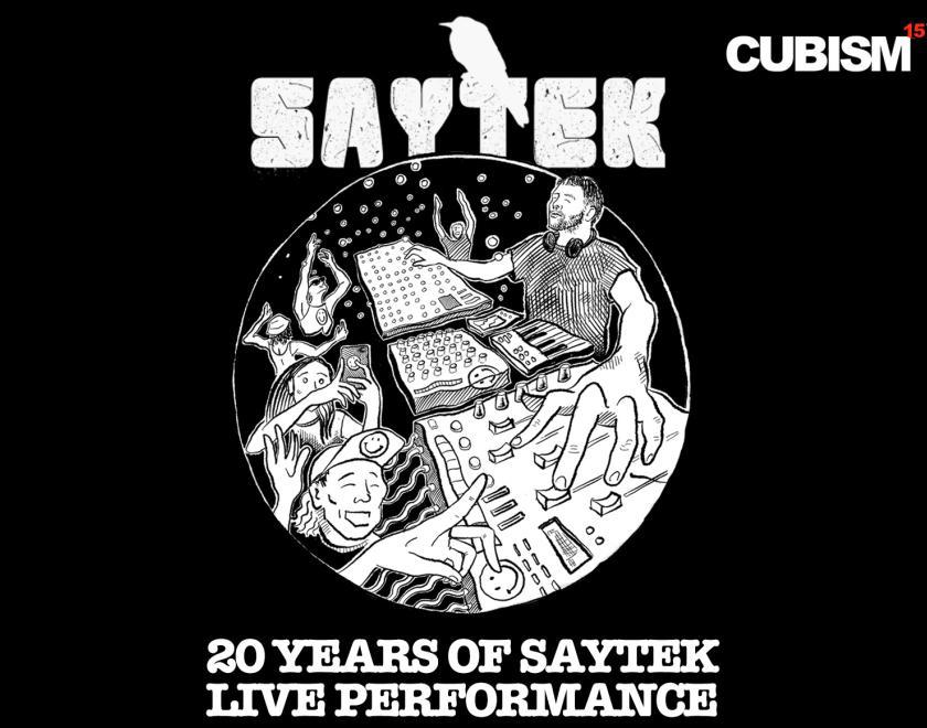 Cubism Presents Saytek (Live): 20 Year Celebration