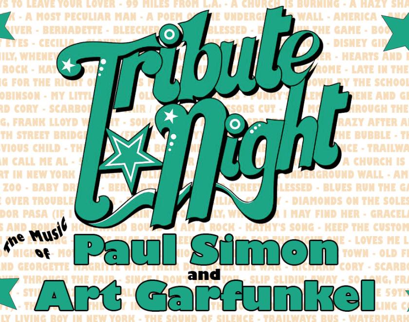 Tribute Night logo with "The music of Paul Simon & Art Garfunkel" underneath, and a long list of their songs in the background