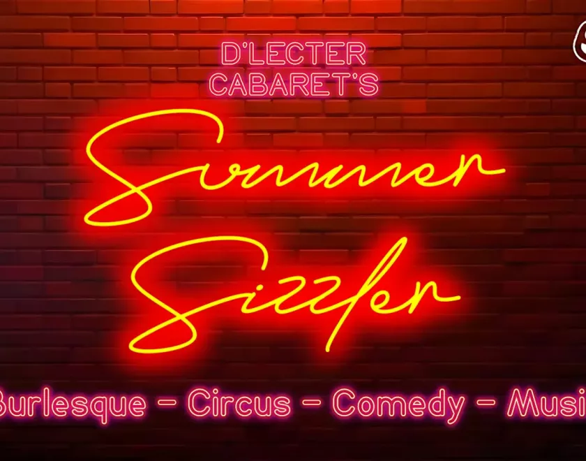 D'lecter Cabaret's Summer Sizzler poster featuring with the title in the style of a neon light