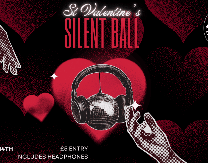 Red and black poster for St Valentine’s Silent Ball at Market House, with hearts, headphones over a disco ball, February 14th, 7pm–late, £5 entry.