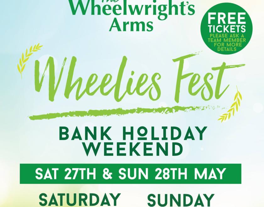 the Wheelrights arms festival poster . the festival takes place on the 27th and 28th of may , bank holiday weekend . tickets are free to this family fun fest .