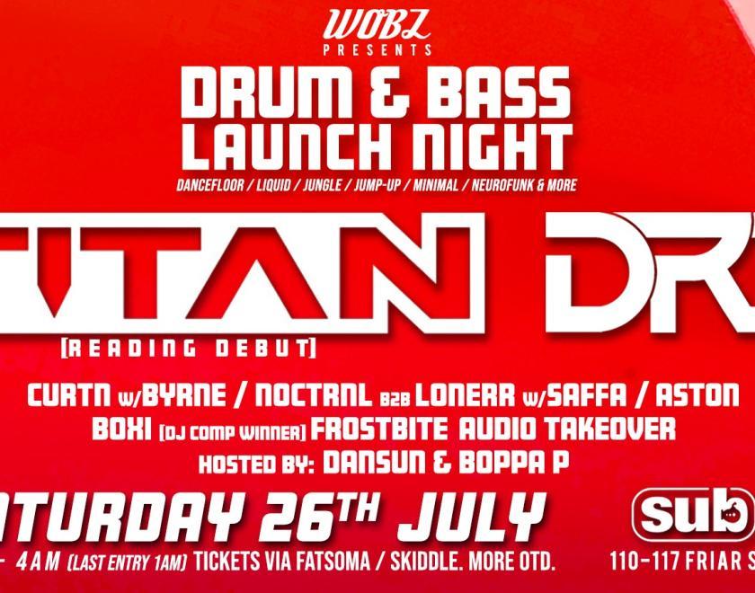 WOBZ Presents: DRUM & BASS LAUNCH NIGHT poster listing headliners Titan and DRZ 